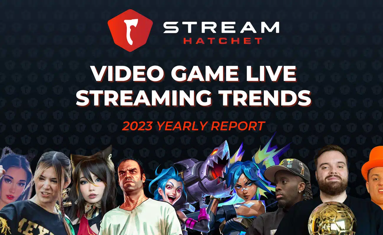 Stream Hatchet Releases 2023 Video Game Live Streaming Trends Report