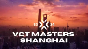 VCT Masters SHANGHAI China 2024