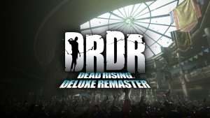 Dead Rising Deluxe Remaster Ann 06 26 24