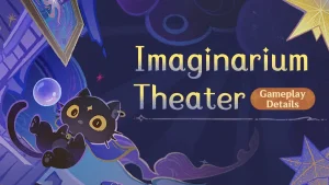 Genshin Imaginarium Theater Release