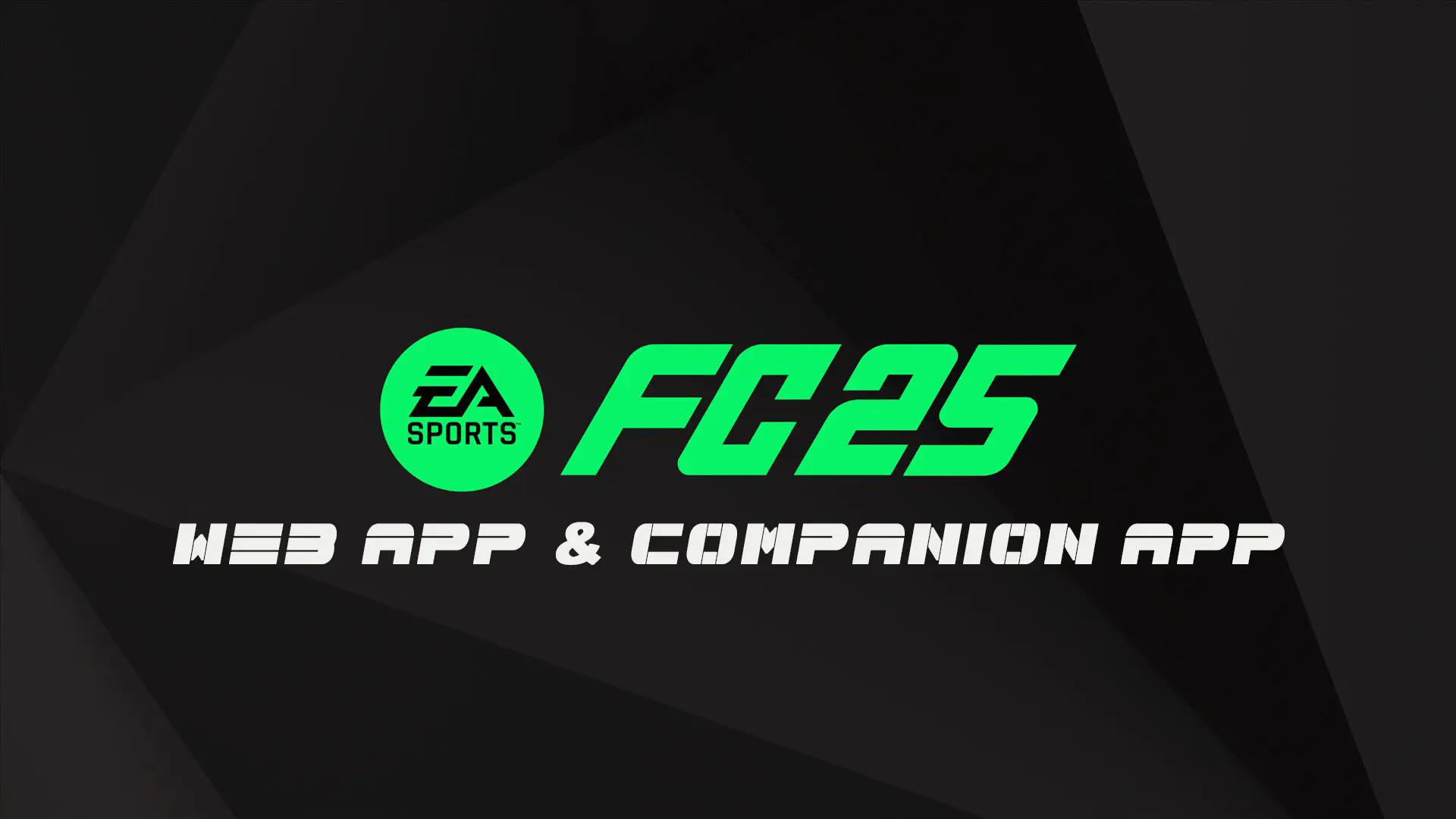 How to Get a Head Start on EA FC 25 with the Web App: Everything You Need to Know