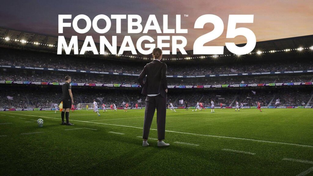 Football Manager 25: Release Date, New Features, and Everything You Need to Know